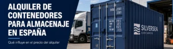 Contenedor de almacenaje en alquiler en España junto a nave logística, camión de entrega y soluciones temporales de SILVERSEA Containers