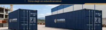 Comparativa entre contenedor de 20 y 40 pies para almacenaje y obra en España, con diferencia de tamaño, maniobra, acceso y coste logístico